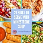 pin showing 4 of the sides to serve with minestrone with text title overlay.