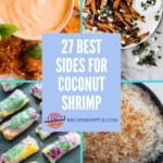 collage of 4 of the recipes from the sides for coconut shrimp roundup with text title overlay.