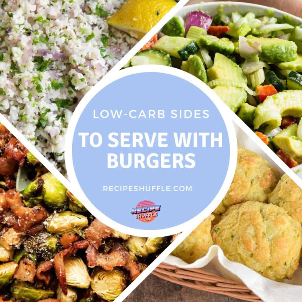 four images from the low carb side dishes for burgers recipe roundup with text title overlay.