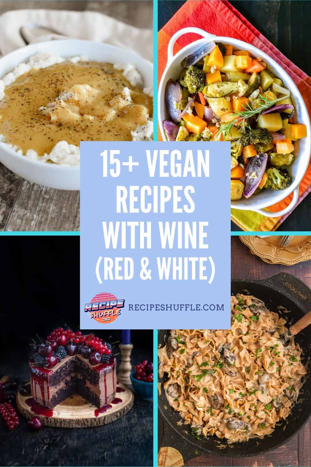 Collage of 4 vegan recipes with wine with title text overlay.